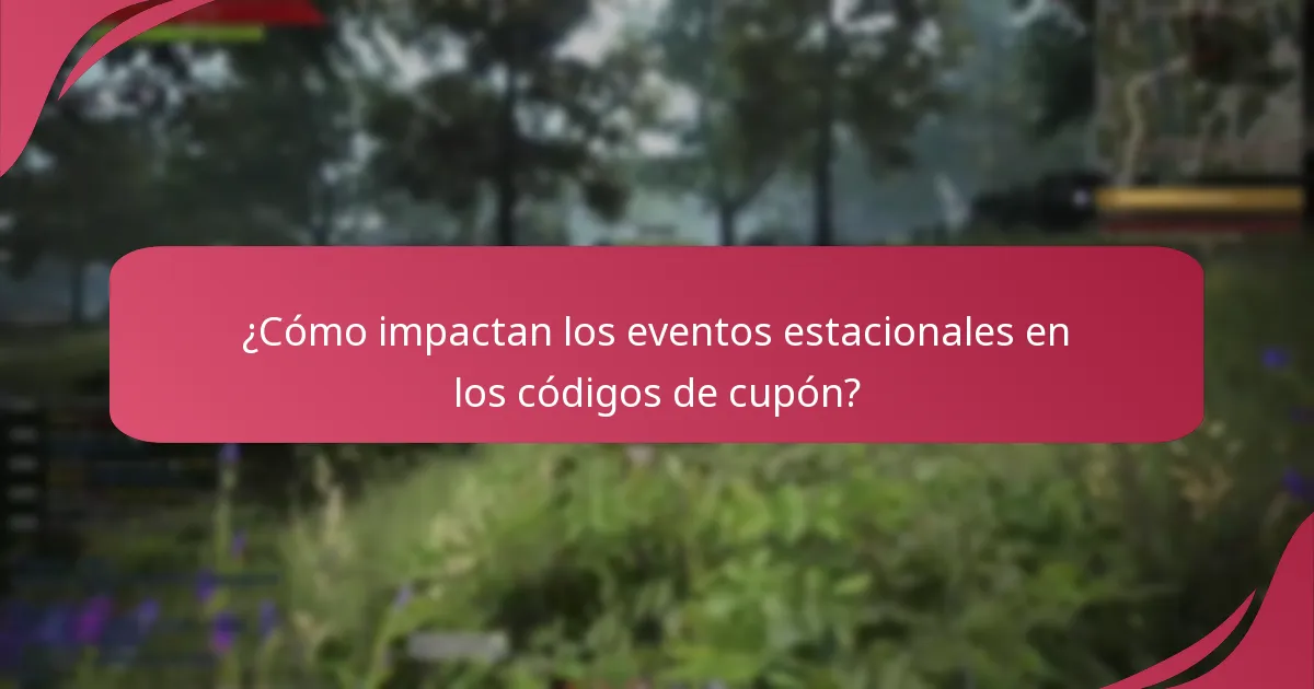 ¿Cómo impactan los eventos estacionales en los códigos de cupón?