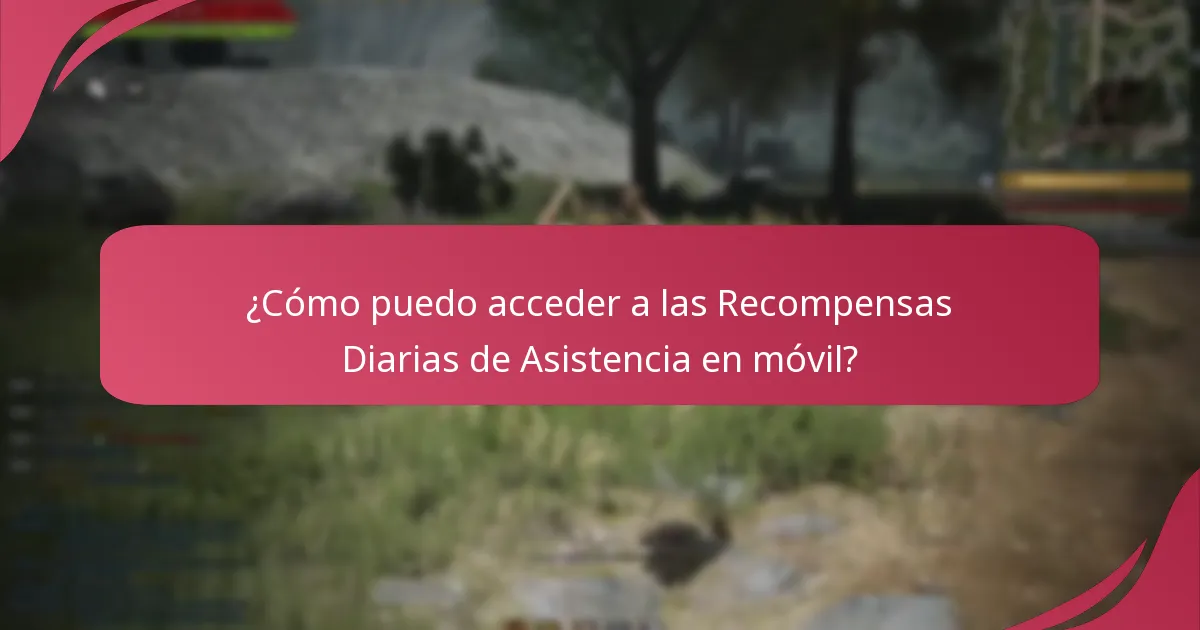 ¿Cuáles son las diferencias entre plataformas en las Recompensas Diarias de Asistencia?