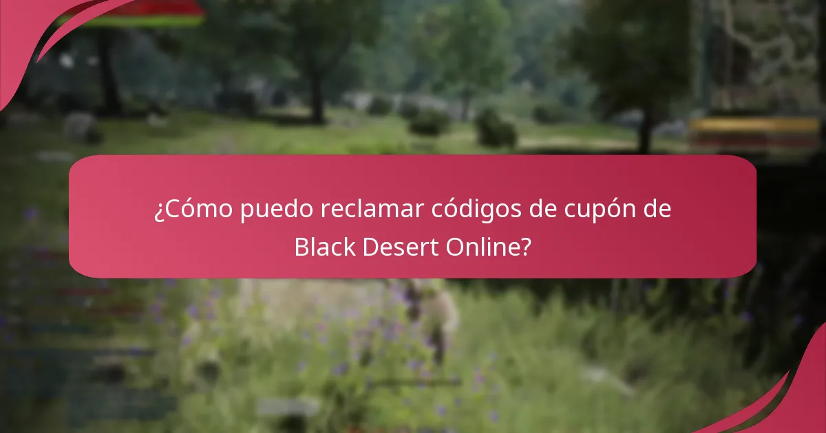 ¿Cómo puedo reclamar códigos de cupón de Black Desert Online?