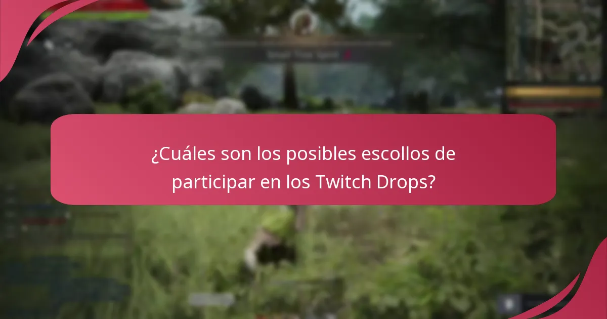 ¿Cuáles son las mejores prácticas para ganar Twitch Drops?